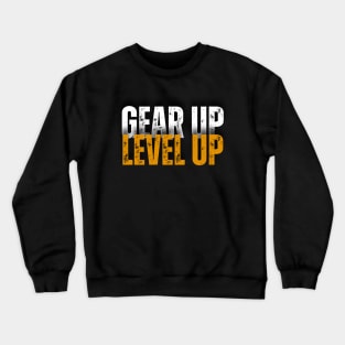 Gear Up Level Up Gym Motivational Crewneck Sweatshirt